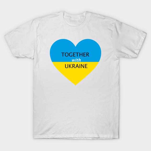 Together with Ukraine T-Shirt by grafart